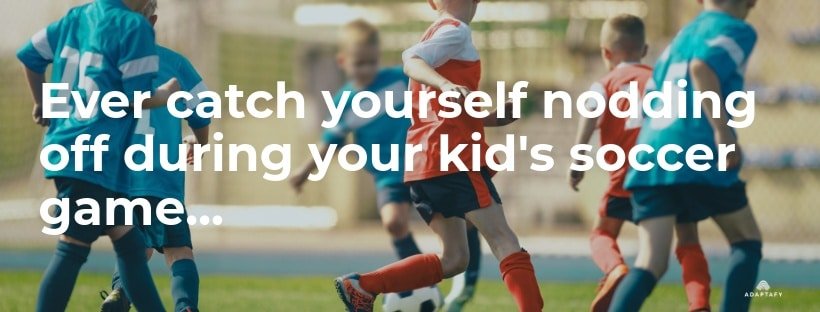 Parents watching their kids soccer game. Ever catch yourself nodding off during your kid's soccer game, even after that third cup of coffee?  Mood support supplement article by Adaptafy.