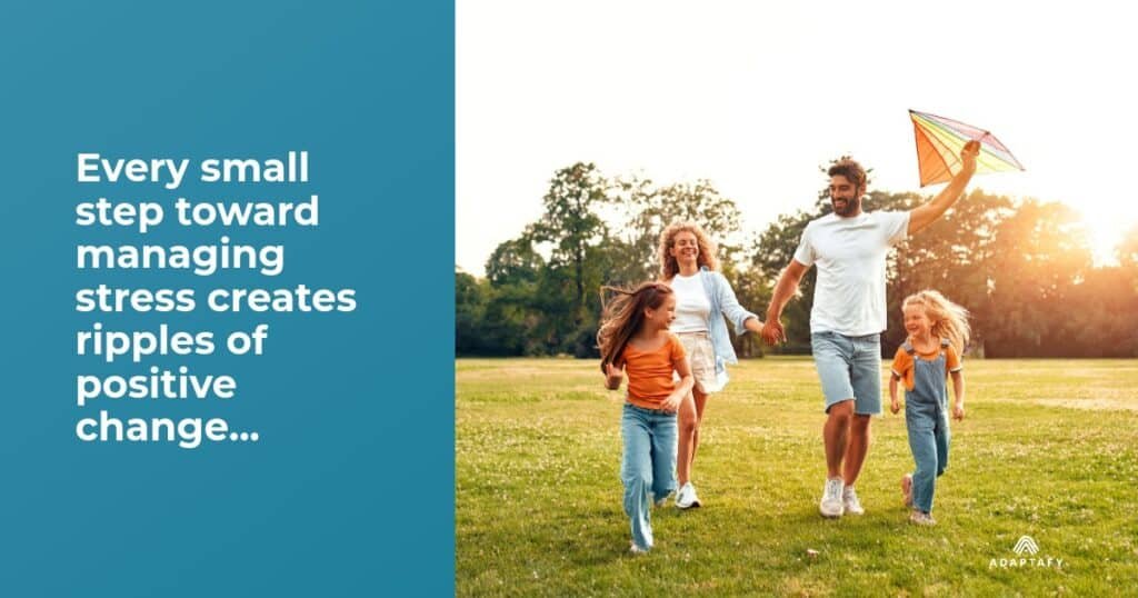 You've got this, Dad. Every small step toward managing stress creates ripples of positive change throughout your family life. When you prioritize your well-being, you're not being selfish - you're investing in becoming the best version of yourself for your loved ones. Good Ways to Reduce Stress article for Men by Adaptafy.